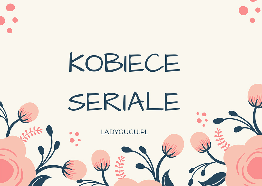 seriale dla kobiet